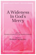 A Wideness in God's Mercy